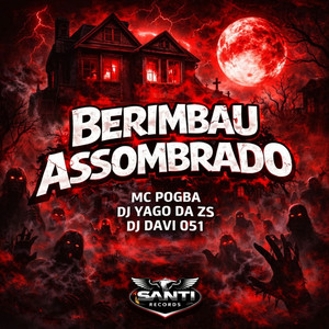 Berimbau Assombrado (Explicit)