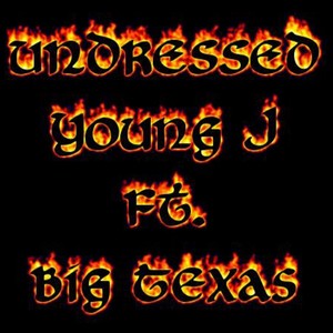 Undress (feat. Big Texas)