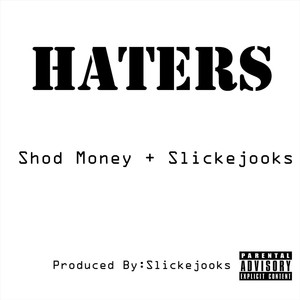 Haters (feat. Shod Money) (Explicit)