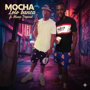 Mocha (feat. Muese tropical)