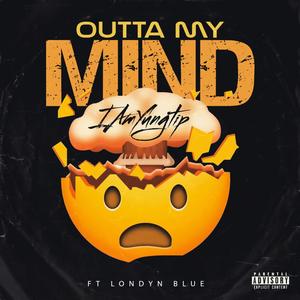 Outta My Mind(feat. Londyn blu)