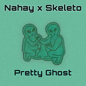 Pretty Ghost(feat. Skeleto) (Explicit)