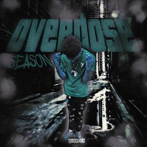 Overdose Season (Explicit)