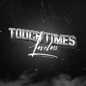 Tough Times (feat. OKTOTSU) [Explicit]