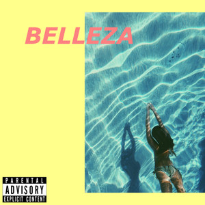 Belleza (Explicit)