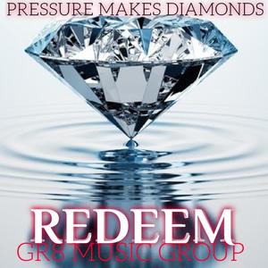PRESSURE MAKES DIAMONDS