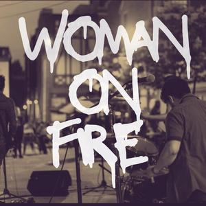 Woman on Fire