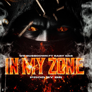 In My Zone (feat. Baby Gas) [Explicit]