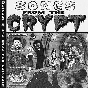 Songs From The Crypt (Explicit)