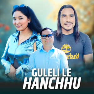 GULELI LE HANCHHU