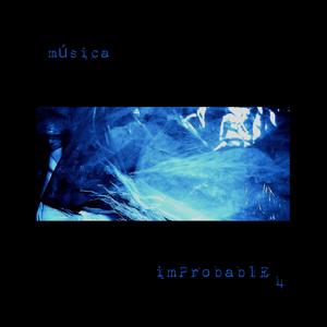 Música Improbable VII