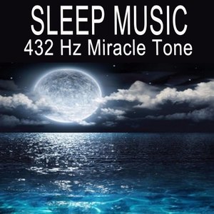 Sleep Music 432Hz Miracle Tone (Focus by Fading Away in a Deeper Sleep!)