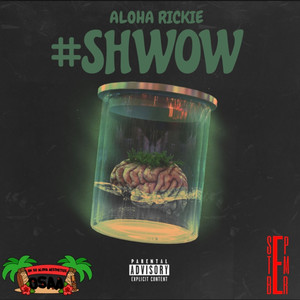 #Shwow (Explicit)