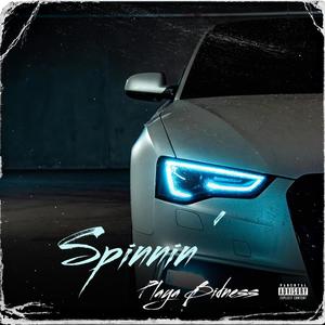 Spinnin' (Explicit)