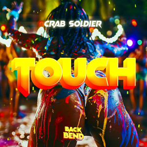 Touch (Back Bend Riddim) [Explicit]