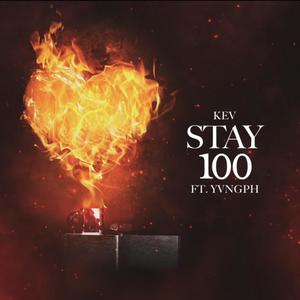 Stay 100 (feat. YvngPh) [Radio Edit]