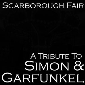 A Tribute To Simon & Garfunkel