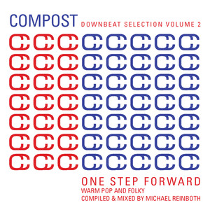 Compost Downbeat Selection Vol. 2 - One Step Forward - Warm Pop And Folky - compiled and mixed by Michael Reinboth