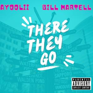 There They Go (Explicit)