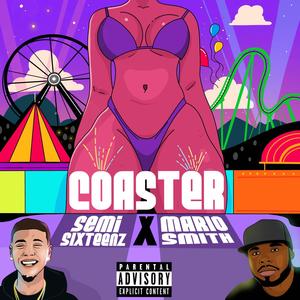 Coaster (feat. Mario Smith) [Explicit]