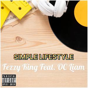 Simple Lifestyle (feat. Oc Liam) [Explicit]