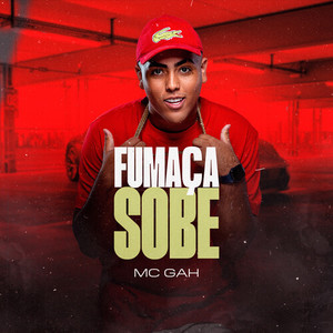 Fumaça Sobe (Explicit)