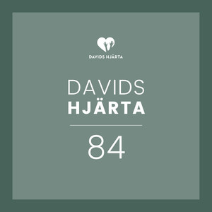 Davids Hjärta 84