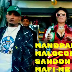 Mandrake El Malocorita X Sandon El Mafi (Me Liquide)