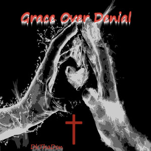 Grace over Denial