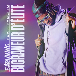 Bicraveur d'élite(feat. Pablito) (Explicit)