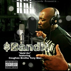 Hold On(feat. Coughee Brotha Tony Mac) (Explicit)