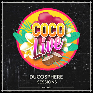 Ducosphere Sessions, Vol. 1 (Coco Live)
