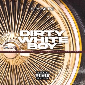 Dirty White Boy (Explicit)