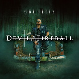 Crucifix - Devil In The Fireball