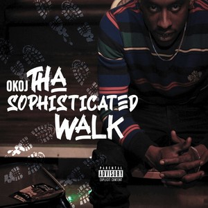 Tha Sophisticated Walk (Explicit)