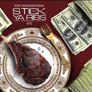 Stick To Ya Ribs(feat. Sham Blak & Kountryboi Slimm) (Explicit)