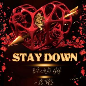 Stay Down (feat. L.O.T.U.S)