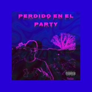 Perdido En El Party (Explicit)