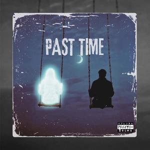PAST TIME (Explicit)