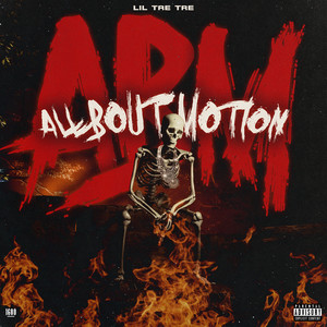 All About Motion (Explicit)