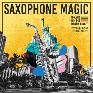 SAXOPHONE MAGIC(FEAT. 유재환, 초희)