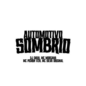 AUTOMOTIVO SOMBRIO - SLOWED (Explicit)