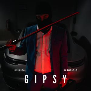 Gipsy (feat. Il Torsolo) (Explicit)