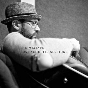 The Mixtape Lost Acoustic Sessions