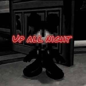 UP ALL NIGHT kbandz (Explicit)