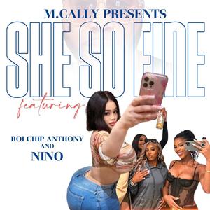 She's So Fine (feat. Roi Chip Anthony & NINO)