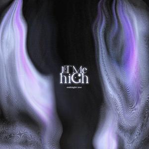 Let Me High (Explicit)