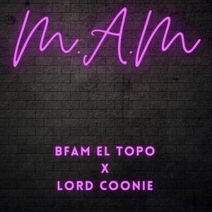 M.A.M (feat. Lord Coonie) [Explicit]