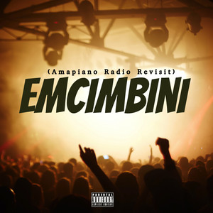 Emcimbini (Remix|Amapiano Radio Revisit)