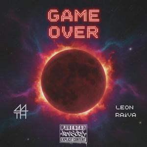 Game Over (feat. Leon Raiva) (Explicit)
